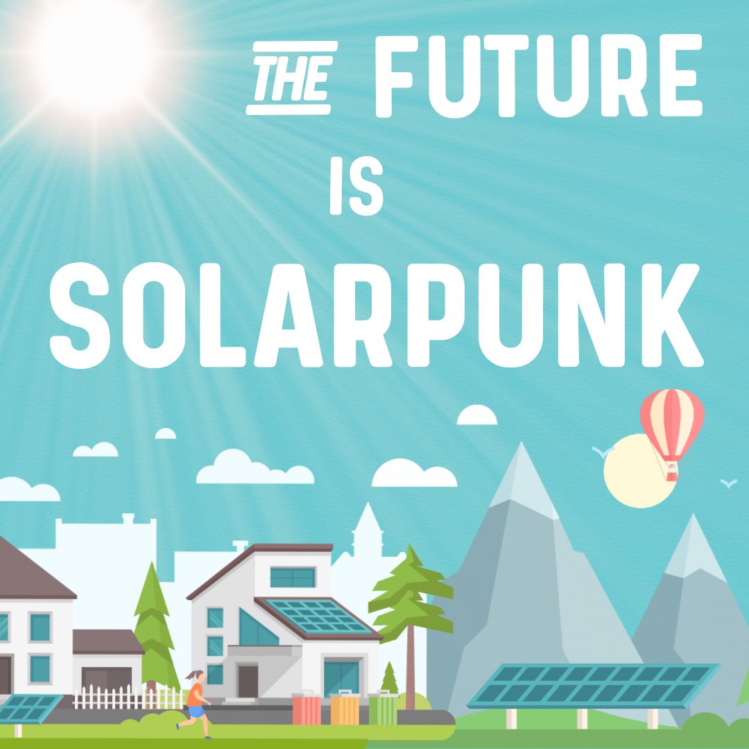 TheFutureIsSolarpunk